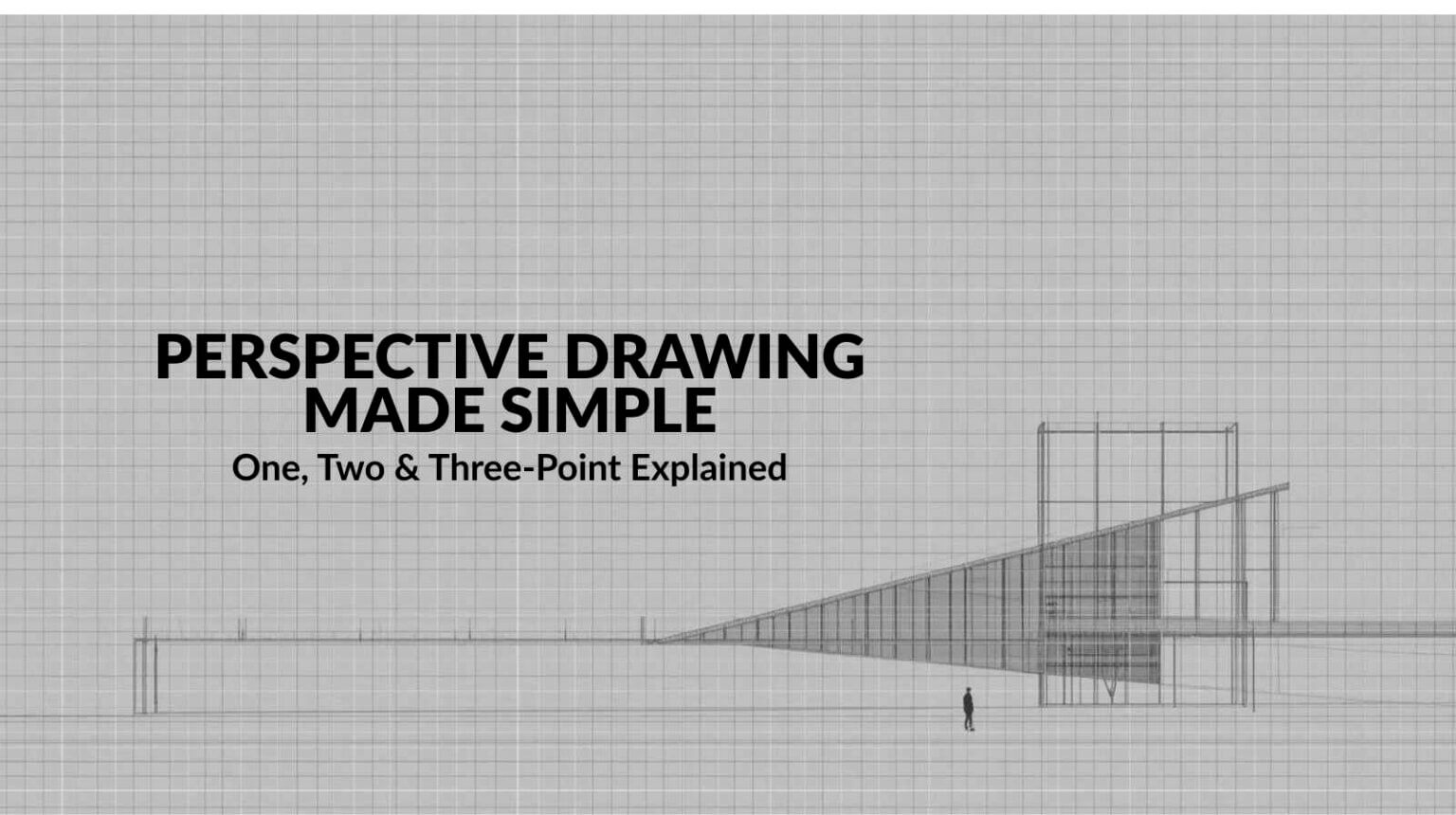 Perspective Drawing Made Simple (Step-by-Step Guide for Beginners ...